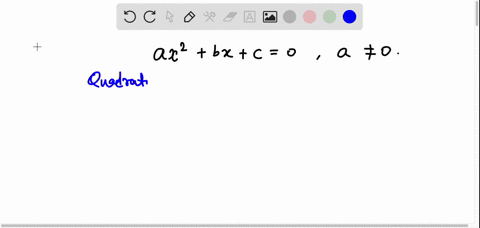 you-should-be-familiar-with-quadratic-equation-of-the-form-ax-bx-c-0-the-solutions-for-x-for-this-form-is-given-by-1-point-89241