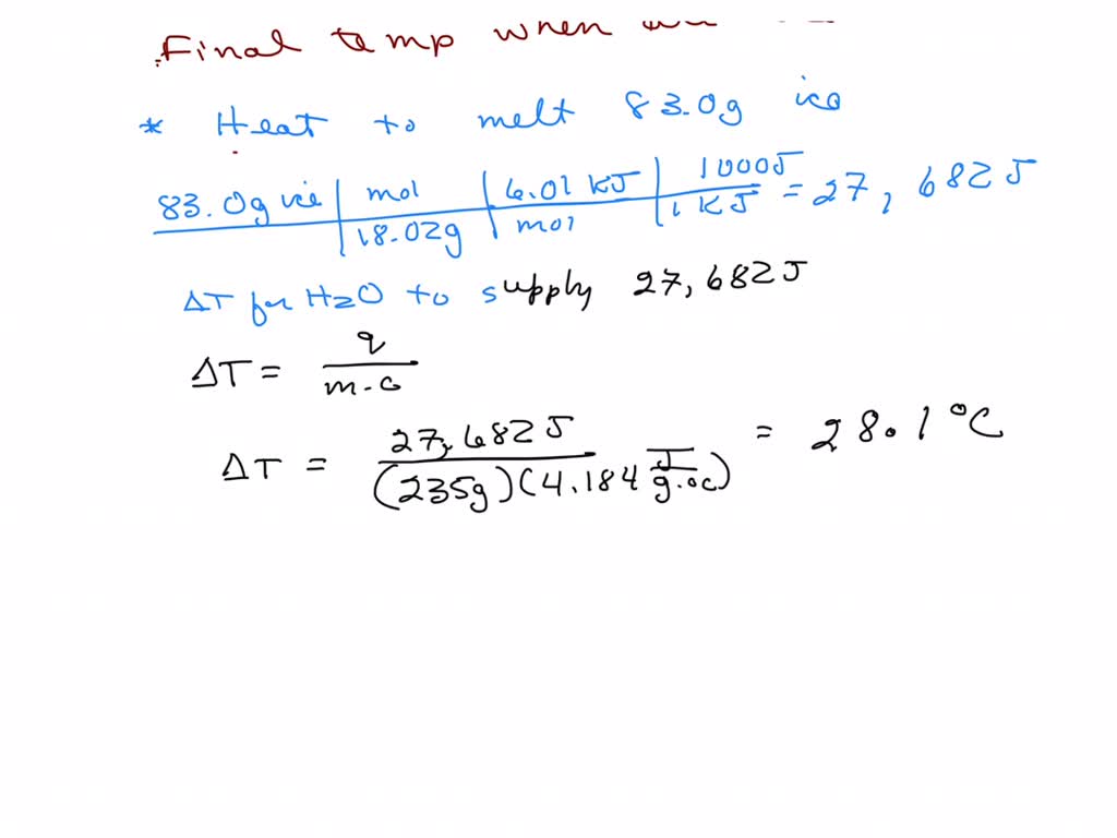 SOLVED: If 83.0 g of ice at 0.0Â°C is placed in 235 mL of water at 28 ...