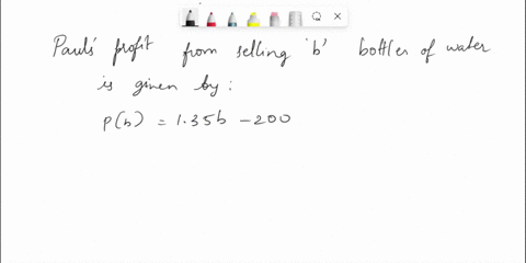 linear-application-paul-is-planning-to-sell-bottled-water-at-the-local-carnival-pauls-profit-in-dollars-from-selling-b-bottles-of-water-is-given-by-the-formula-p-135b-200-interpret-the-slope-28086
