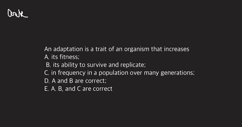 an-adaptation-is-a-trait-of-an-organism-that-increases-a-its-fitness-b-its-ability-to-survive-and-re-92013