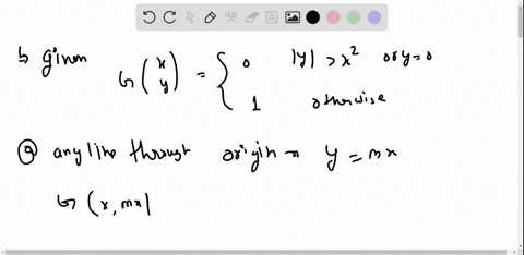 a-prove-that-g-is-continuous-at-the-origin-along-every-line-through-the-origin-b-prove-that-g-is-not-continuous-at-the-origin