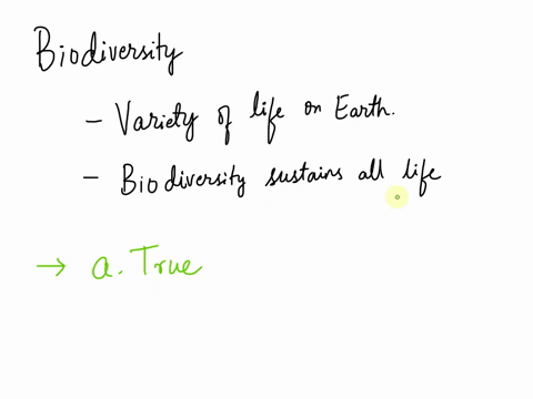biodiversity-is-a-vital-part-of-the-natural-capital-that-sustains-all-lifea-trueb-false-36194