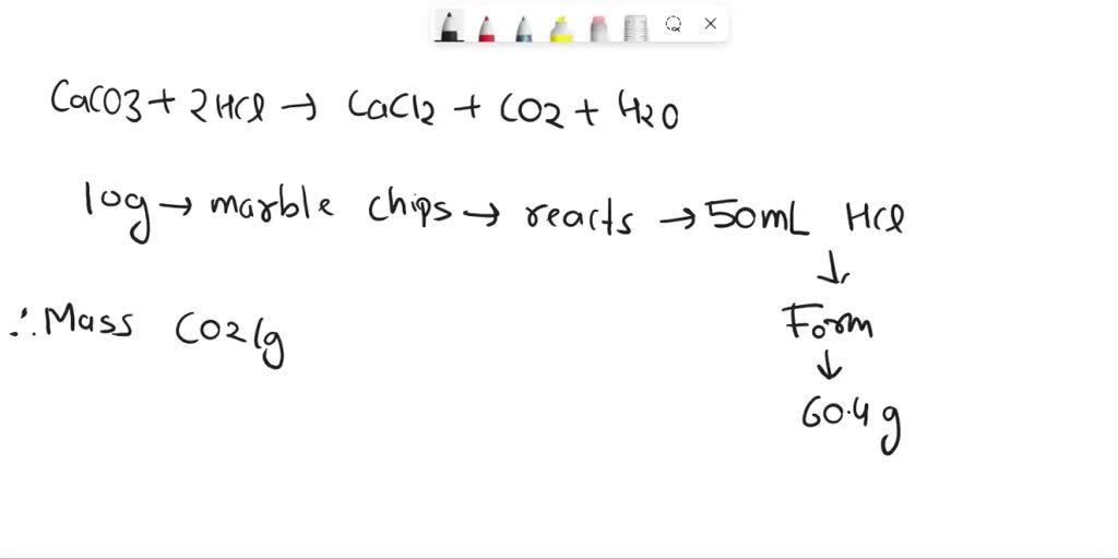 SOLVED: When 10.0 g of marble chips (CaCO3) are treated with 50 mL of ...