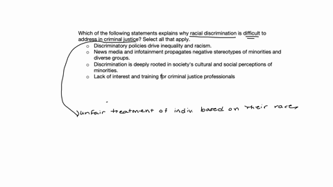 which-of-the-following-statements-explains-why-racial-discrimination-is-difficult-to-address-in-criminal-justice-select-all-that-apply