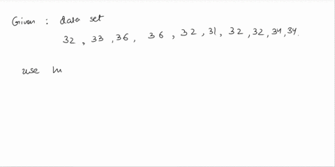 given-the-following-list-of-values-is-the-mean-median-or-mode-likely-to-be-the-best-measure-of-the-center-for-the-data-set-given-the-following-list-of-values-is-the-meanmedianor-mode-likely-84027