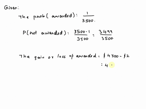 in-a-raffle-where-3500-tickets-are-sold-for-2-each-one-prize-of-4300-will-be-awarded-what-is-the-expected-value-of-a-single-ticket-in-the-raffle-66982