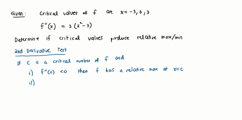 a-function-f-possesses-three-critical-values-x-3-0-and-x3-the-functions-second-derivative-is-fx3x2-3-determine-if-the-criticcal-values-produce-relative-maxima-or-relative-minima-95798