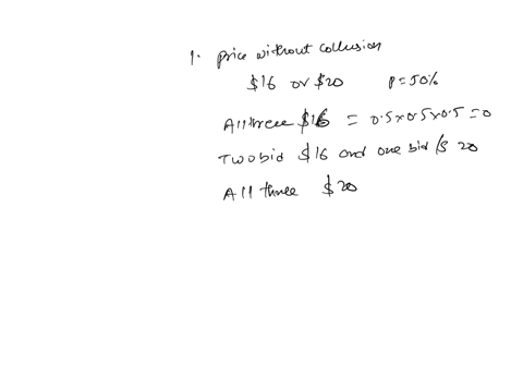 you-hold-an-auction-among-three-bidders-you-estimate-that-each-bidder-has-a-value-of-either-16-or-20-for-the-item-and-you-attach-probabilities-to-each-value-of-50-what-is-the-expected-price-21347