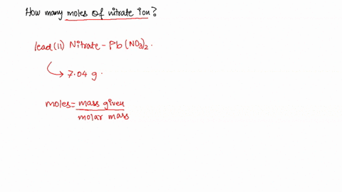 704-g-of-lead-ii-nitrate-pbno32-has-how-many-moles-of-the-nitrate-ion-53315