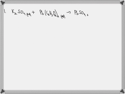write-a-molecular-equation-for-the-precipitation-reaction-if-any-that-occurs-when-the-following-solutions-are-mixed-if-no-reaction-occurs-write-noreaction-1-potassium-sulfate-and-leadii-acet-27258