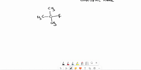 give-the-iupac-name-for-ch3zcf_-t-butvl-fluoride-isobutyl-fluoride-butyl-fluoride-2-fluoro-2-methylpropane-sec-butyl-fluoride-1-fluorobutane-2-fluorobutane-1-fluoro-2-methylpropane-95709