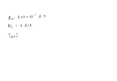 calculate-the-orbital-period-of-mercury-in-yr-from-knowledge-of-g-the-mass-of-the-sun-m-1991030-kg-and-the-orbital-radius-of-mercury-of-38710-1au-52875