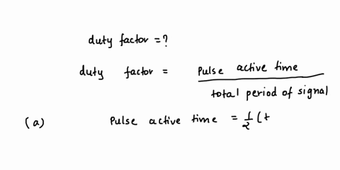 what-is-the-duty-factor-of-the-following-signal-w_aa-_-44_4-answer-physics-and-instrumentation-what-is-the-duty-factor-of-the-following-signal-answer-32255