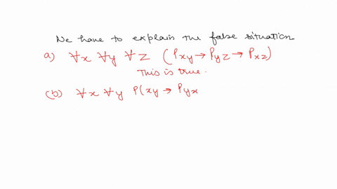 show-that-no-one-of-the-following-sentences-is-logically-implied-by-the-other-two-this-is-done-by-giving-a-structure-in-which-the-sentence-in-question-is-false-while-the-other-two-are-true-a-77388