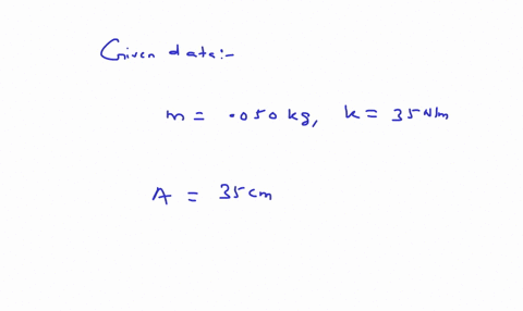 a-50-g-mass-connected-to-a-spring-of-force-constant-35-nm-oscillates-on-a-horizontal-frictionless-surface-with-an-amplitude-of-35-cm-21-calculate-the-total-energy-of-the-system