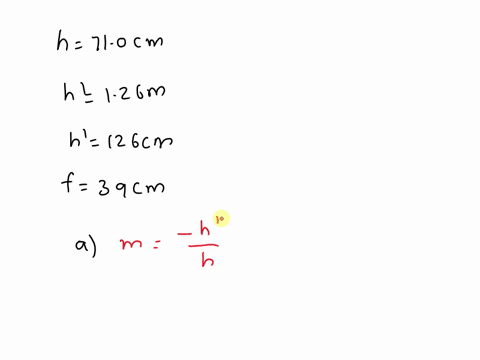 a-leaf-of-length-h-is-positioned-710-mathrmcm-in-front-of-a-converging-lens-with-a-focal-length-of-2-59697