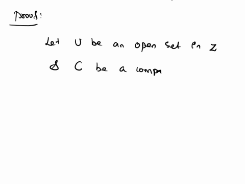 show-that-if-y-is-locally-compact-hausdorff-then-composition-of-maps-cy-x-cz-_-exz-is-continuous-provided-the-compact-open-topology-is-used-throughout-hint-if-g-0-f-sc-u-find-v-such-that-f-c-79978