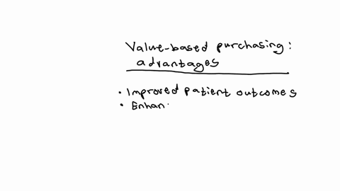 what-advantage-does-value-based-purchasing-offer-to-a-healthcare-organization