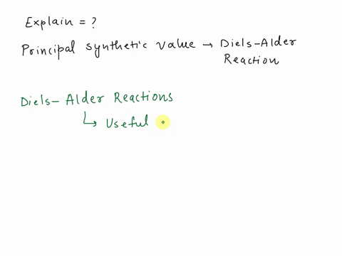 explain-the-principal-synthetic-value-of-the-diels-alder-reaction-22845