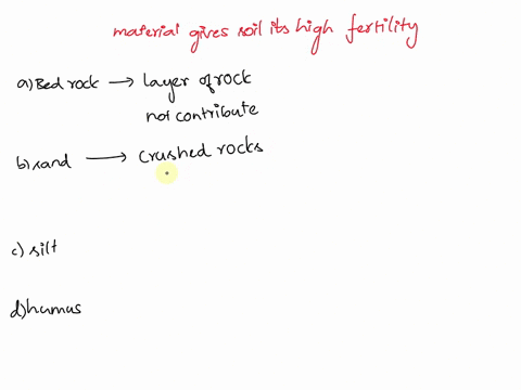 which-material-gives-the-soil-its-high-fertility-bedrock-sand-silt-humus-00252