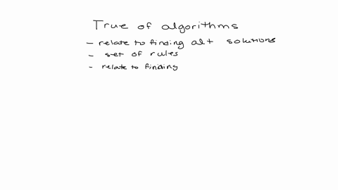which-of-the-following-is-true-for-algorithms-group-of-answer-choices-algorithms-relate-to-finding-alternative-solutions-to-problem-solving-algorithms-are-sets-of-rules-which-if-followed-correctly-wil