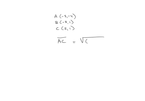 the-coordinates-of-the-vertices-of-a-right-triangle-are-a-3-4-b-31-and-c21-which-one-of-the-following-measurements-is-closest-to-the-length-of-segment-ac-a-71-units-c-62-units-b-76-units-d-84-units-pl