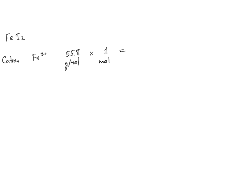 complete-the-table-below-for-calculating-the-molar-mass-of-the-ionic-compound-ironi-iodide-mass-of-ion-in-one-mole-ol-iron-iodide-molar-mass-of-ion-number-ol-ions-formula-cation-fe2-glmol-mo-22957