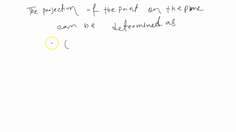 t-consider-the-point-4-5-6-what-is-the-projection-of-the-point-on-the-xy-plane-x-y-z-what-is-the-projection-of-the-point-on-the-yz-plane-x-y-z-what-is-the-projection-of-the-point-on-the-xz-p-27876