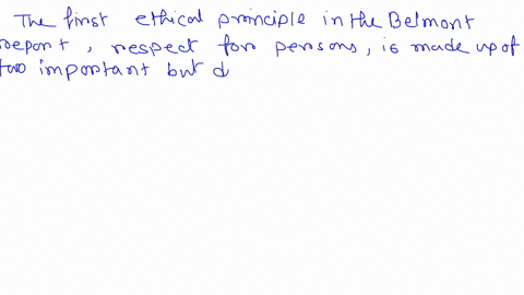 10-what-is-the-first-ethical-principle-cited-by-the-influential-belmont-report-it-refers-to-the-obligation-on-the-part-of-the-investigator-to-respect-each-participant-as-a-person-capable-of-66056