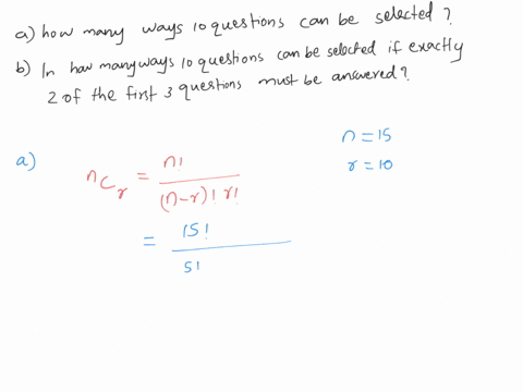 70-exams-a-student-taking-an-examination-is-required-to-answer-exactly-10-out-of-15-questions-a-in-how-many-ways-can-the-10-questions-be-selected-b-in-how-many-ways-can-the-10-questions-be-s-02973