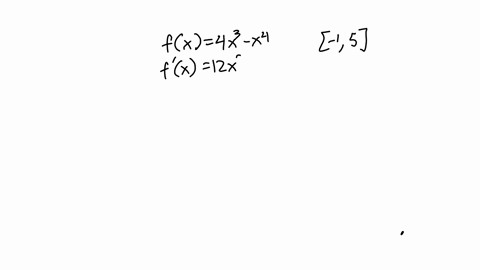 find-the-absolute-minimum-and-the-absolute-maximum-of-the-following-functions-on-the-given-interval-fx-4x-x-on-15-b-gt-t-2-int-on-124-consider-the-function-fx-4x-8-on-the-interval-04-a-verif-24553