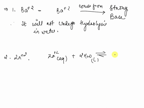 which-of-the-following-ions-will-react-with-water-in-a-hydrolysis-reaction-for-each-ion-you-choose-write-the-net-ionic-equation-for_the-hydrolysis-reaction-ad-calculate-thephofa-q10-m-soluti-04908