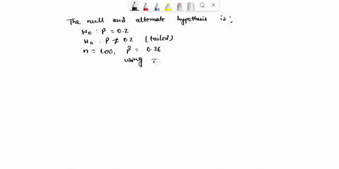 when-we-test-h0-p-2-versus-ha-p-2-with-26-and-n-100-at-alpha-05-we-reject-the-null-hypothesis-true-or-false-17326