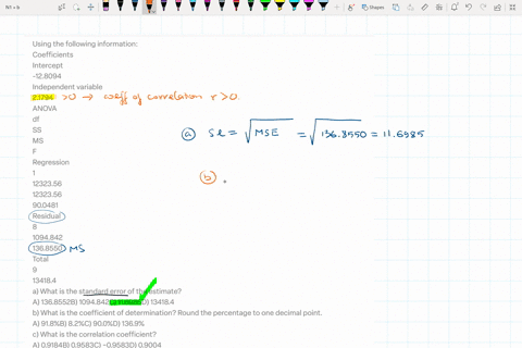 using-the-following-information-coefficients-intercept-128094-independent-variable-21794-anova-df-ss-ms-f-regression-1-1232356-1232356-900481-residual-8-1094842-1368550-total-9-134184-a-what-66817