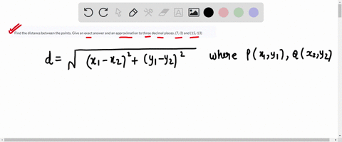 find-the-distance-between-the-points-give-an-exact-answer-and-an-approximation-to-three-decimal-places-7-3-and-15-13-96113