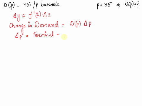 the-demand-for-commodity-enerally-decreases-as-the-price-is-raised-suppose-that-the-demand-for-oil-per-capita-per-year-is-dp-750p-barrels-where-p-is-the-price-per-barrel-in-dollars-find-the-30956