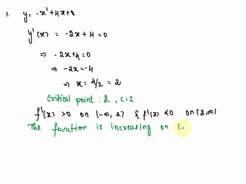 Find the critical point and determine if the function is...