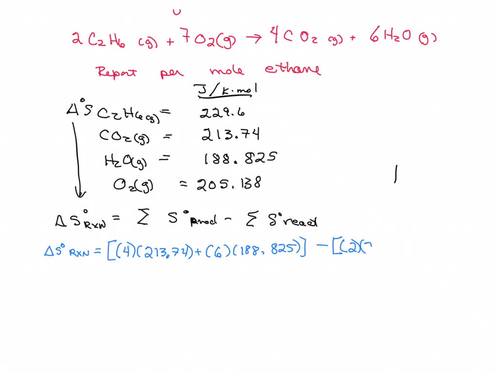 Solved Find Δs O For The Combustion Of Ethane C2h6 To Carbon Dioxide And Gaseous Water 1975