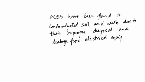 select-all-correct-responses-about-pcbs-pcbs-have-leaked-into-soil-and-water-pcbs-are-rapidly-biodegraded-pcbs-are-still-used-in-industry-pcbs-are-known-carcinogens