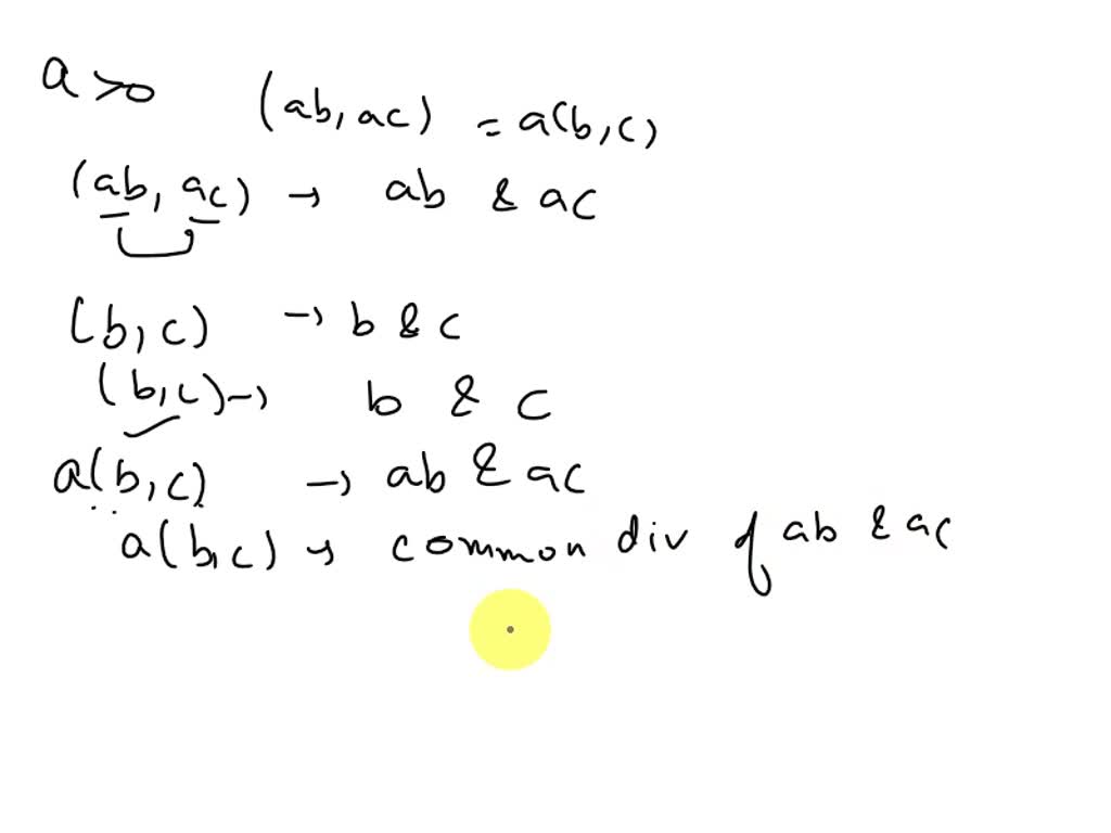 SOLVED: Show That If A > 0, Then (ab, Ac) = A(b, C). In The Proof, Use ...