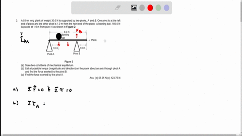 3-a-50-m-long-plank-of-weight-300-n-is-supported-by-two-pivots-a-and-b-one-pivot-is-at-the-left-end-of-plank-and-the-other-pivot-is-10-m-from-the-right-end-of-the-plank-a-bowling-ball-1500-n-is-plac-5