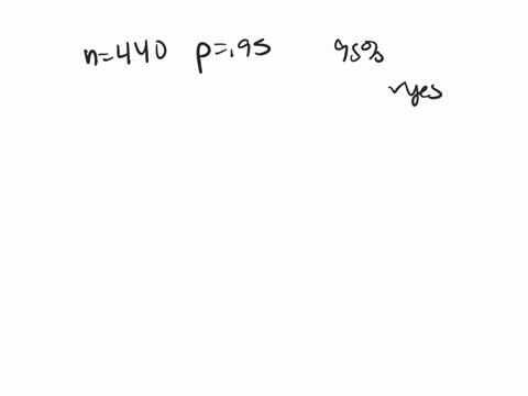 if-n-440-and-p-095-construct-a-95-confidence-interval-about-the-population-proportion-round-your-answers-to-three-decimal-places-preliminary-is-it-safe-to-assume-that-n-005-of-all-subjects-i-27724