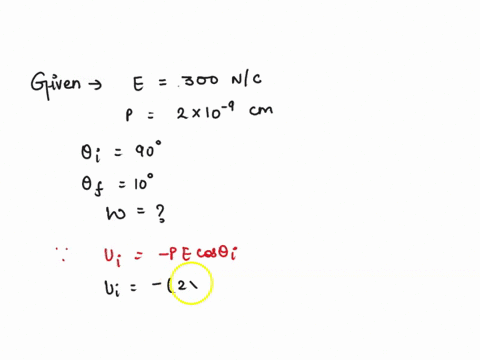 an-electric-dipole-is-placed-in-a-300-nc-uniform-electric-field-with-its-dipole-moment-initially-perpendicular-to-the-fieldthe-dipole-rotates-until-its-dipole-moment-makes-an-angle-of-10with-57994