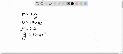 on-a-rough-horizontal-surface-a-body-of-mass-2-kg-is-given-a-velocity-of-10-ms-if-the-coefficient-of-friction-is-02-and-2-g-10-m-s-the-body-will-stop-after-covering-a-distance-of