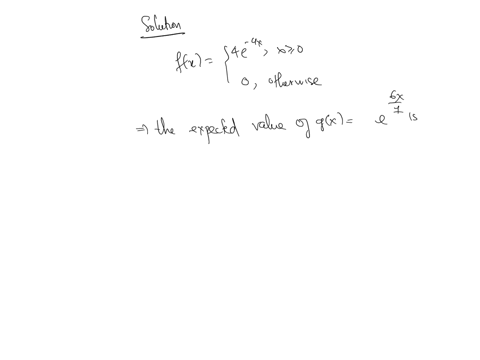 7-a-continuous-random-variable-mathrmx-has-the-density-function-below-find-the-expected-value-of-mathrmgmathrmxefrac6-mathrmx7-fxleftbeginarrayll-4-e-4-x-x0-0-text-elsewhere-endarrayright