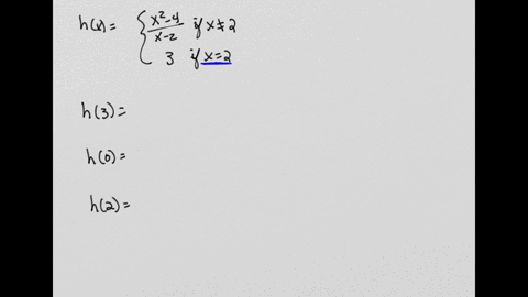 evaluate-the-piecewise-function-at-the-given-values-of-the-independent-variable-x-4-ifxt2-hx-x-2-ifx2-a-h3-b-ho-c-h2-a-h3-b-h0-c-h2-92315