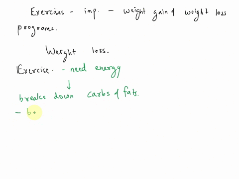 describe-why-exercise-is-an-important-component-of-weight-loss-and-weight-gain-programs-48524
