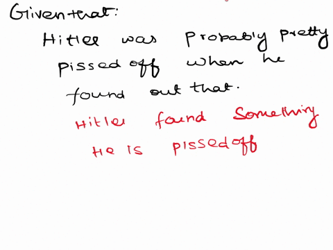 show-that-the-sentential-hitler-was-probably-pretty-pissed-off-when-he-found-out-that-____-is-not-truth-functional-14086