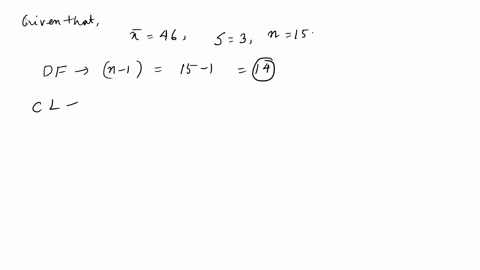 assuming-the-population-has-an-approximate-normal-distribution-if-a-sample-size-n-15-has-a-sample-mean-x-46-with-a-sample-standard-deviation-s-3-find-the-margin-of-error-at-a-90-confidence-l-46948