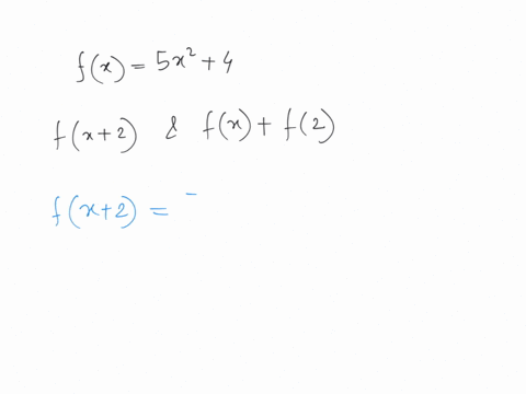 use-the-function-to-evaluate-the-indicated-expressions-and-simplify-fx-5x2-4-fx-2-fx-f2-95873